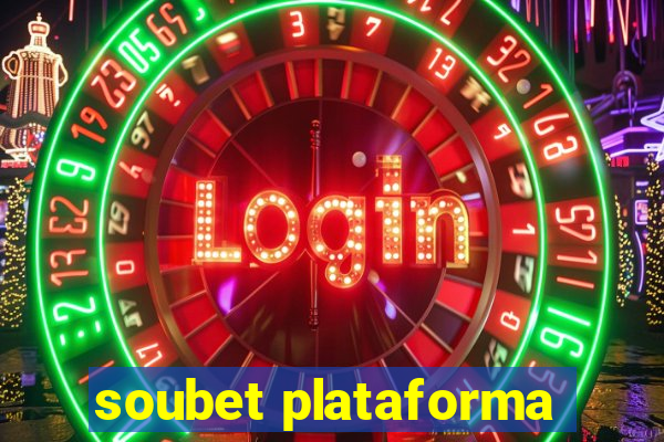 soubet plataforma